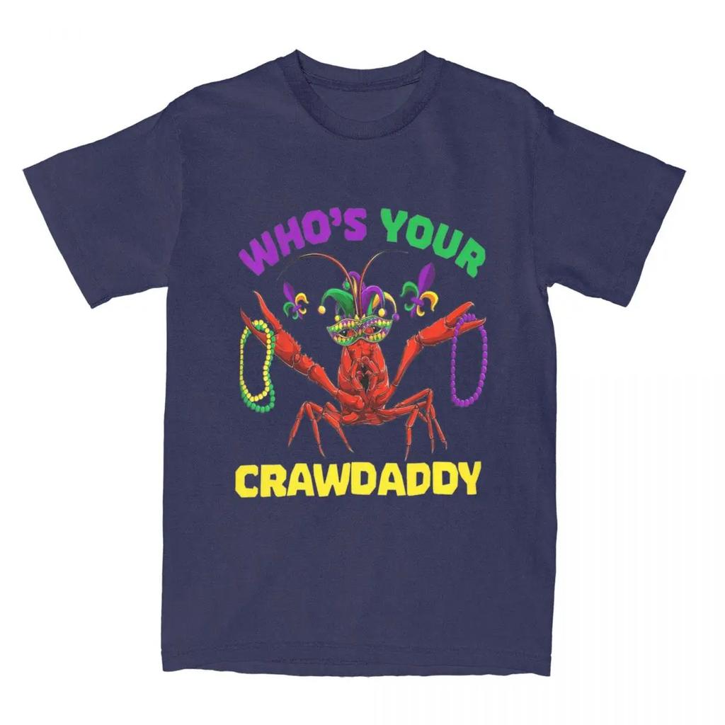 Casual 2024 Whos Your Crawdaddy Crawfish Mardi Gras Outfit T-Shirts for Men Women Pure Tees Shirt Adult Clothes