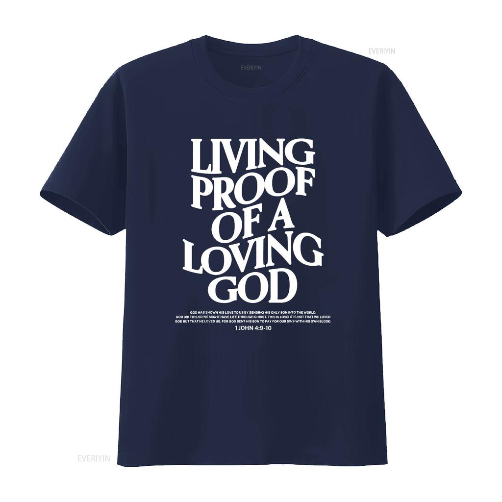 Living Proof Of A Loving God T Shirt Vintage Washed Designer Clothes Versatile Graphic Unisex Homme Soft Fashion Stretched