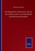Kniha Der Kampf Der Lutherischen Kirche Um Luthers Lehre Vom Abendmahl Im Reformationszeitalter