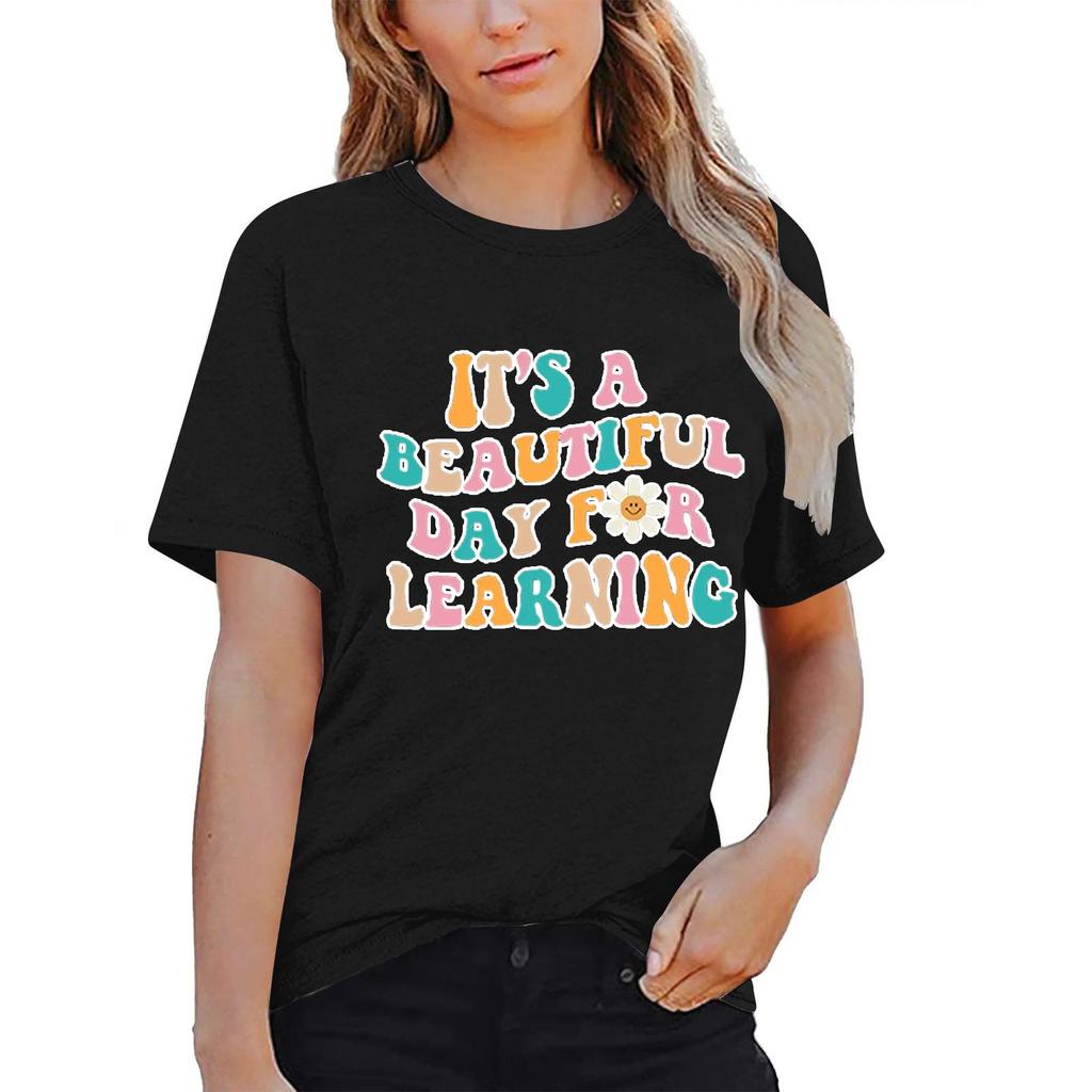 Women Teacher Life Shirt Teacher Gift Short Sleeve Shirts It’s A Beautiful Day For Learning T-Shirt