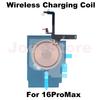 1pcs Wireless Charging Chip Coil For iPhone 16 16Pro 16ProMax 16Plus Wireless With Magnet Flash Light Flex Charge Panel Part