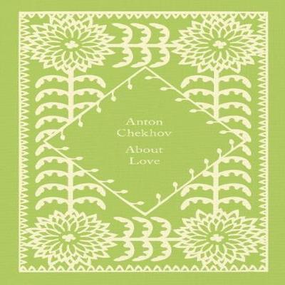 About Love by Anton Chekhov Hardback Book 9780241619766
