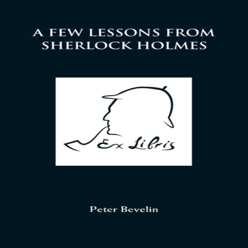 A Few Lessons from Sherlock Holmes by Peter Bevelin Paperback Book 9781780924489