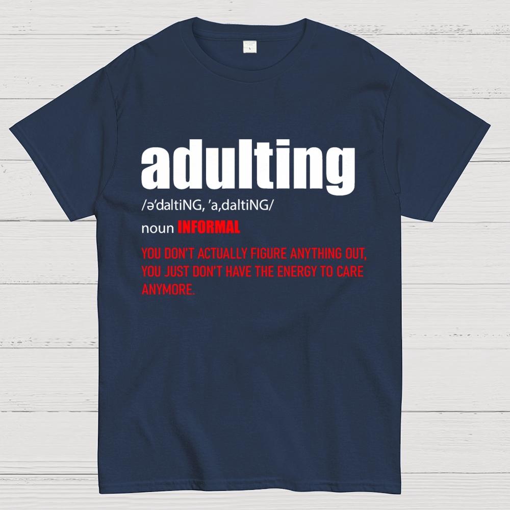 ADULTING Cotton Summer Casual Cool Loose T-Shirt
