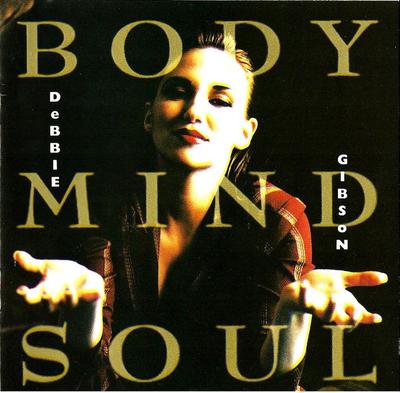 CD DEBBIE GIBSON - Body Mind Soul  824512 Atlantic 1992 US Dance & Electronica Used