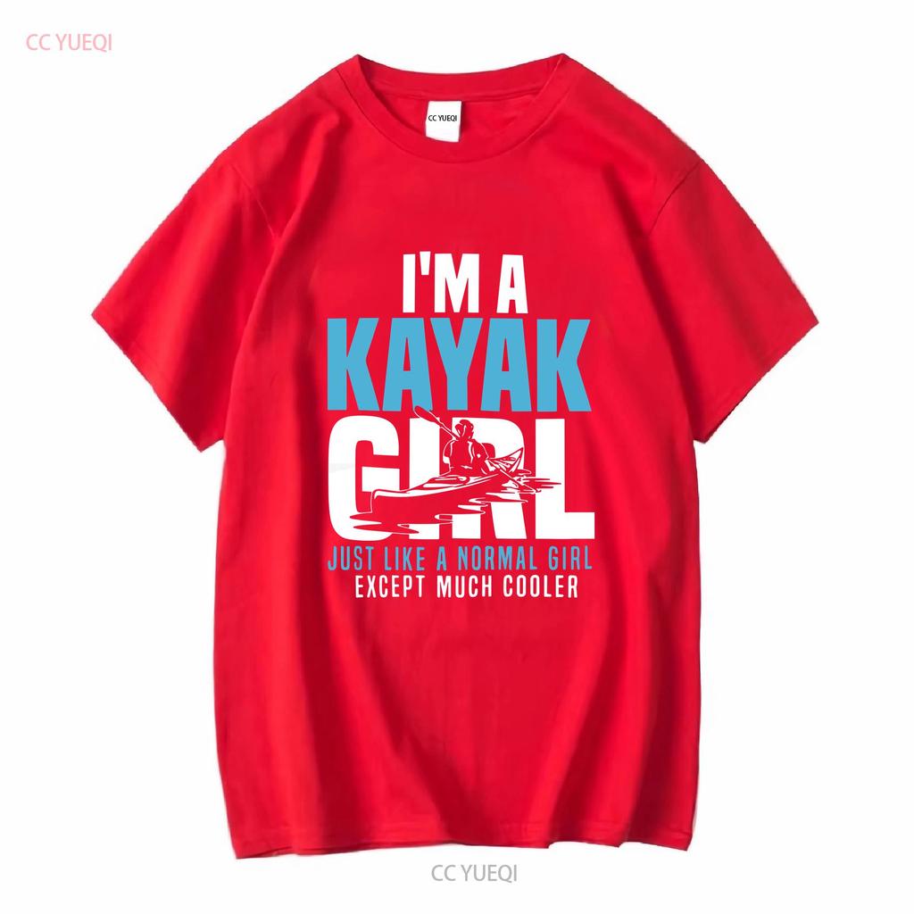 Kayak T Shirt I M A Girl Kayaking LoversGood Quality Size S 5XL Vintage Washed Comfortable Homme Top For Everyday Wear