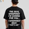 The Devil Whispered Im Coming For You I Back T Shirt Motivational Quote Inspirational Vintage Washed Soft Slightly Homme