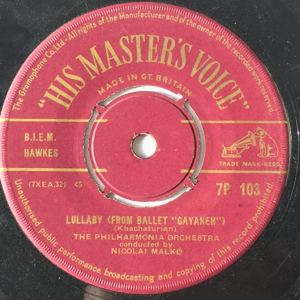 

7inch Record ARAM KHATCHATURIAN PHILHARMONIA O From Ballet Gayaneh 7P103 His Masters Vo UK Classical Used