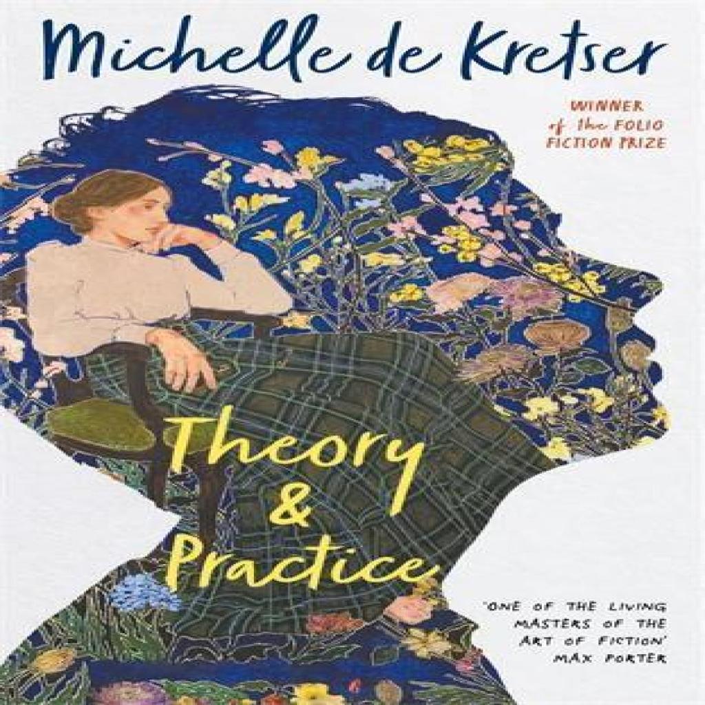 Theory amp Practice by Michelle de Kretser Hardback Book 9781914502163