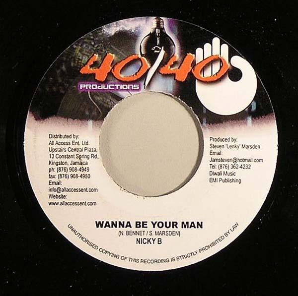 7inch Record NICKY B - Wanna Be Your Man NONE 40/40 Productio 2004 Jamaica Reggae, Ska & Dub Used