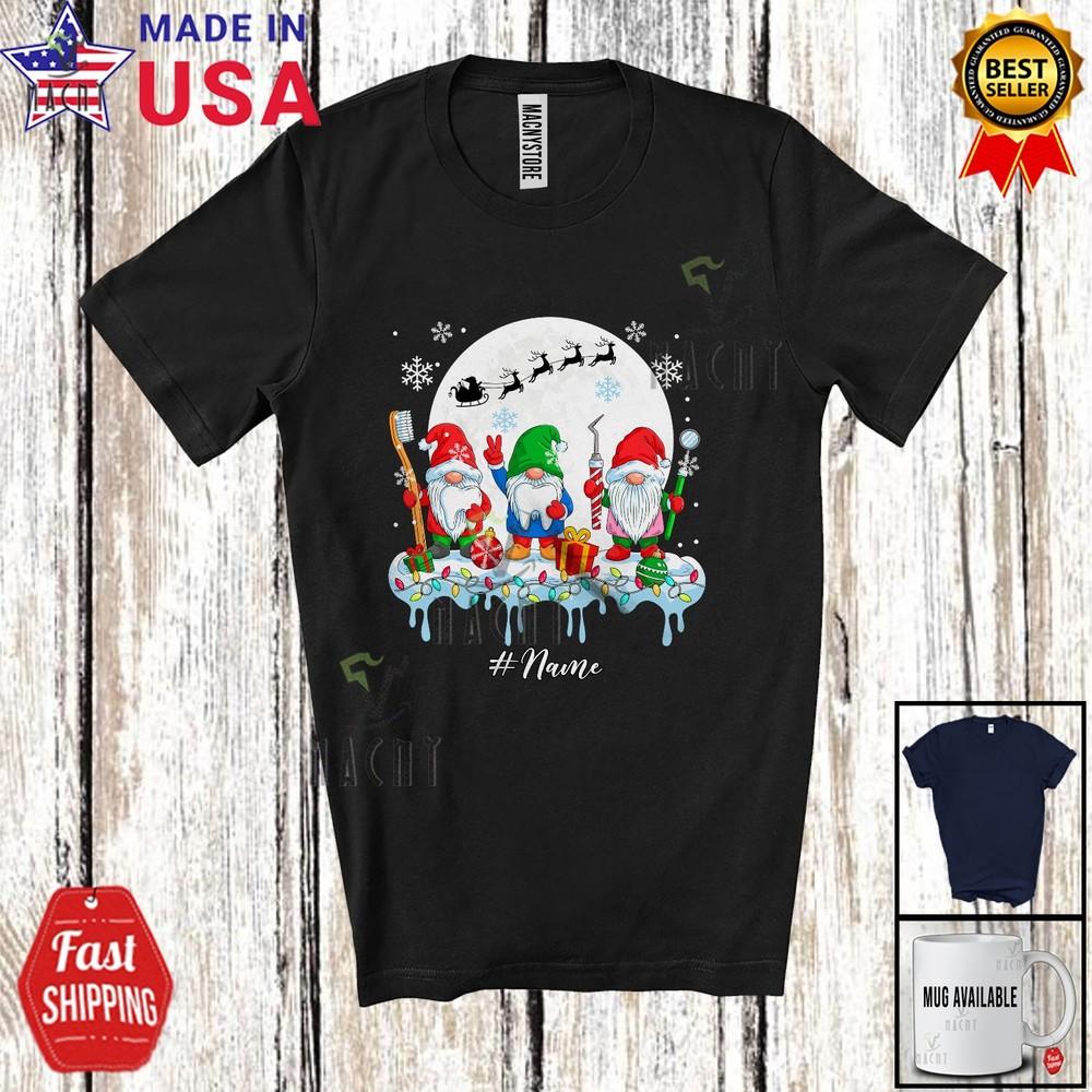 

Custom Name Three Gnomes With Dentist Tools Joyful Christmas Moon Family Shirt 4XL