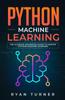 Kniha Python Machine Learning The Ultimate Advanced Guide To Master Python Machine Le by Ryan Turner - Paperback