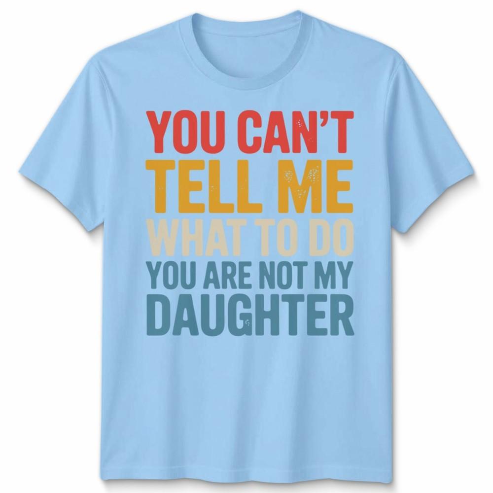 Funny Father Daddy Gifts From Daughter Fathers Day Unisex Tshirt S