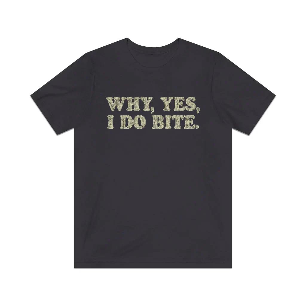 Why, Yes, I Do Bite 1975 Vintage Men s T shirt 4XL