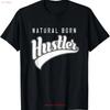 Natural Born Hustler Distressed Hustling Side Hustle T Shirt Vintage Washed Stretched Homme Slightly Unisex Versatile