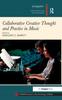 Bok Collaborative Creative Thought and Practice In Music