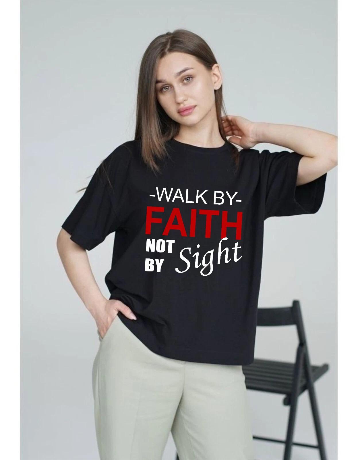 Walk By Faith Not By Sight T-Shirt, Christian Faith Shirt, Religious Apparel Tee XL