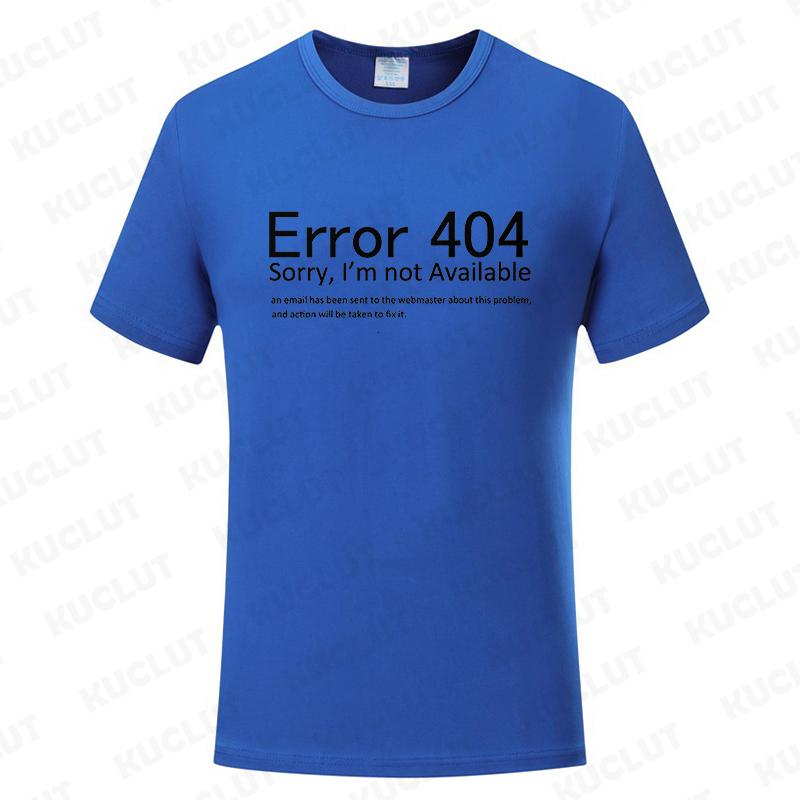 Men T Shirts Funny Letters Design Error 404 Motivation Not Found Print Graphic Summer O-neck Short Sleeve Top Tees Tshirt Gifts