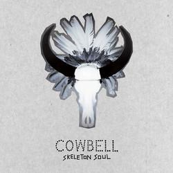 LP Record COWBELL - Skeleton Soul DAMGOOD431LP Damaged Goods 2014 US Rock