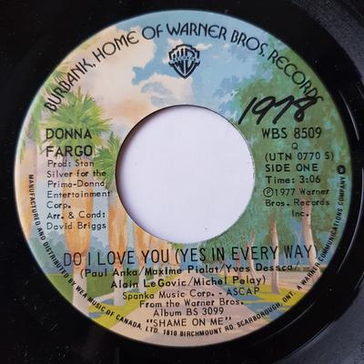 7inch Record DONNA FARGO - Do I Love You (Yes In Every Way) WBS8509 Warner Bros. Re 1978 Canada Folk Used