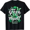 I Wear Green For Myself Green Ribbon Liver Cancer Awareness T-Shirt