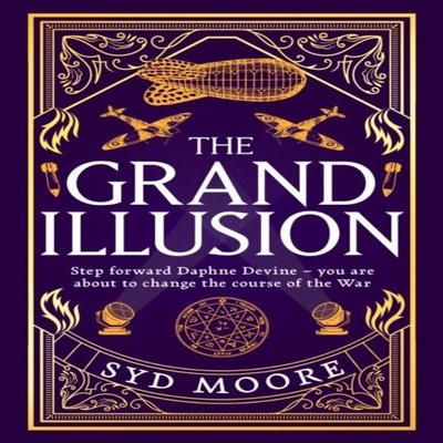 The Grand Illusion by Syd Moore Hardback Book 9780861541607