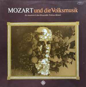 

LP Record ENSEMBLE TOBIAS REISER - Mozart Und Die Volksmusik 623540AS TELEFUNKEN 1978 Germany Classical Used