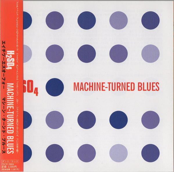 

CD H2SO4 - Machine-Turned Blues RECONCD007,PSCR ReCon Records, 1999 Japan Dance & Electronica Used