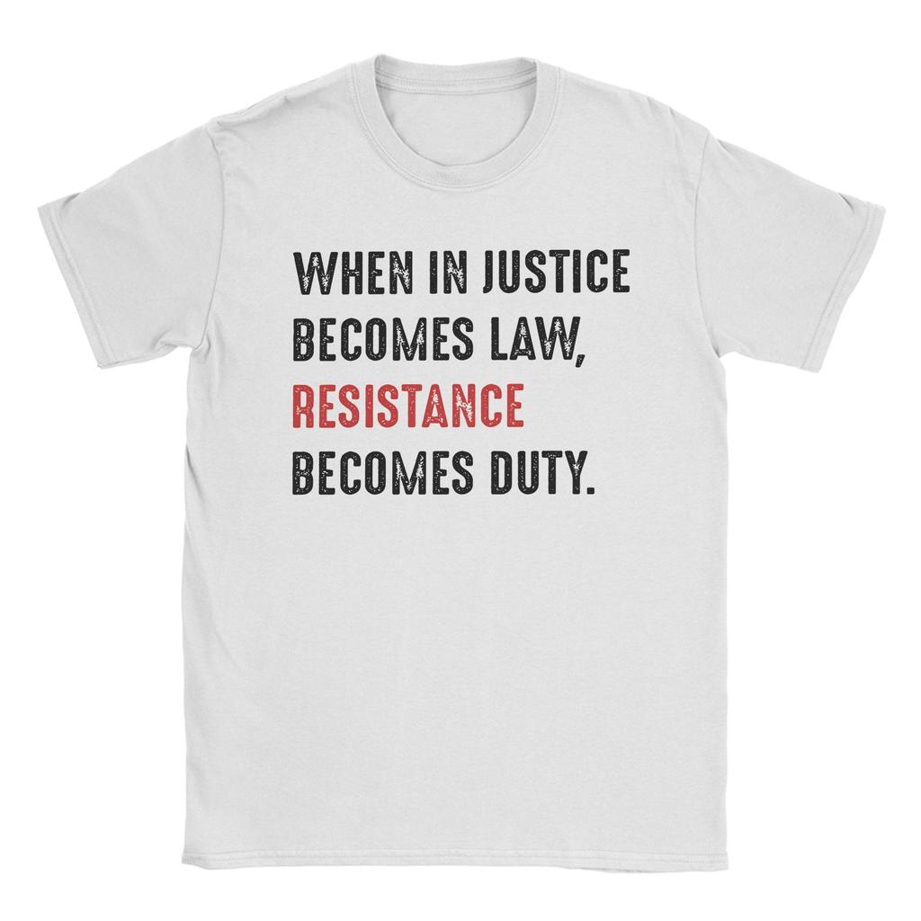 When Injustice Becomes Law Resistance Becomes Duty RBG Quote  Tshirts Mens Cotton Tops Funny  Round Neck Short Sleeve