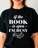 If The Book Is Open I'm Busy Funny Book Lover Reading Books Unisex Gift T-Shirt