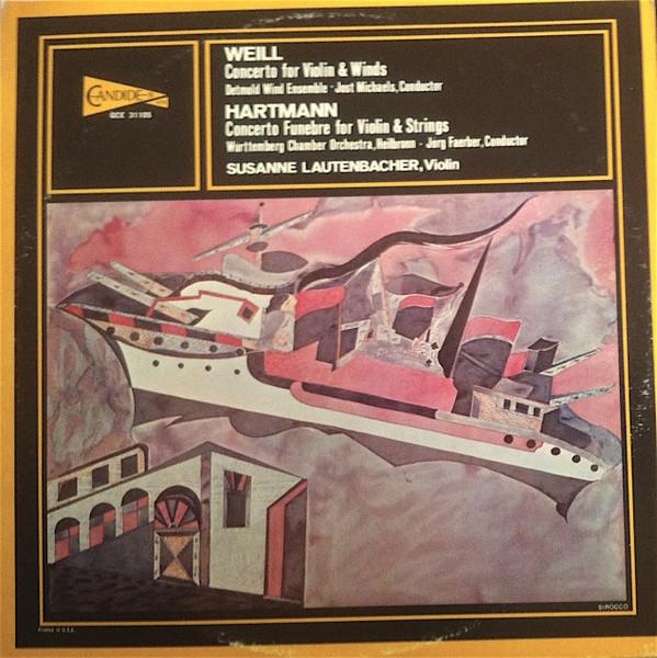 

LP Record KURT WEILL , KARL AMADEUS HARTMANN - Concertos For Violin And Strings QCE31105 Candide 1978 Canada Classical Used