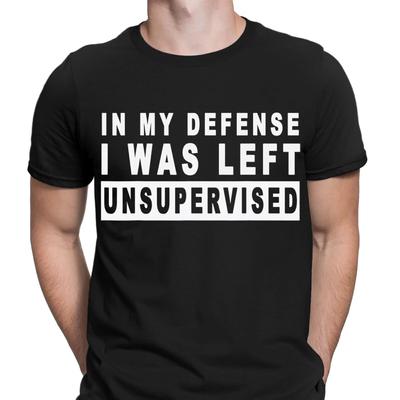 Zu meiner Verteidigung wurde ich unbeaufsichtigt gelassen Lustiger Slogan Herren T-Shirts Tee Top #NED