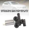 Additional Water Pump Cooling Water Valve 64116928246 For BMW X1 E84 1' E81 E87 LCI
