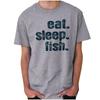 Eat Sleep Fish Hunting Fishing Anger Outdoor Womens or Mens Crewneck T Shirt Tee