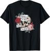 Roses Are Red Skull Shirt Funny Dark Humor Skeleton Tee S-5XL Unisex T-Shirt