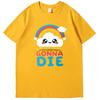 Sarcastic Rainbows Gift Tee Were All Gonna Die Funny Shirts Graphic Tee Summer  New In Tops  Tees Mens Cotton Tshirt