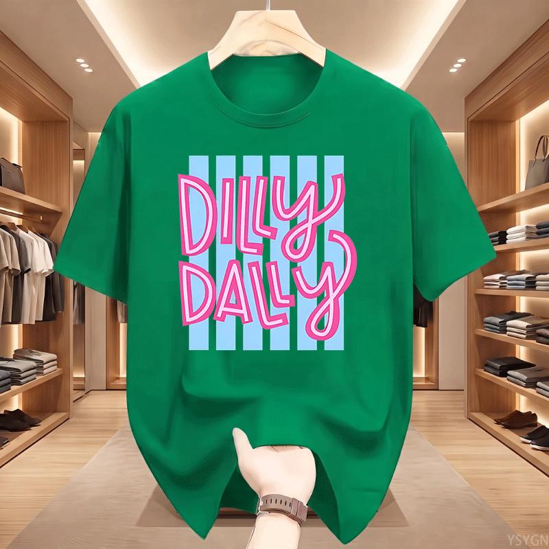 Dilly Dally Graphic Tee Funny Cute Saying Tshirt Unisex Unisex Cotton Trendy Short Sleeve Printed Summer T Shirt Round Neck Unisex