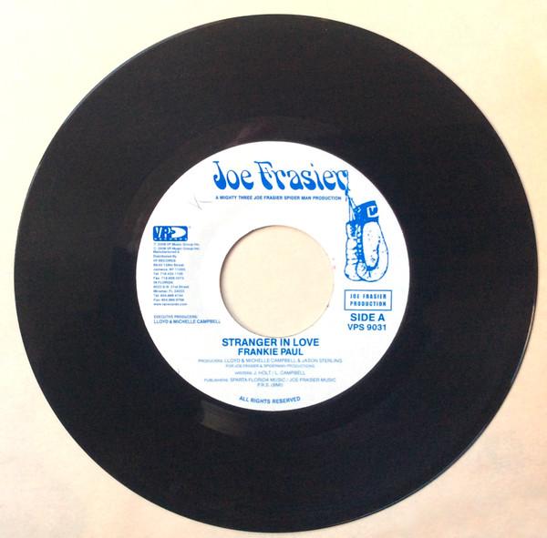 

7inch Record FRANKIE PAUL - Stranger In Love VPS9031 Joe Frasier 2006 US Reggae, Ska & Dub Used