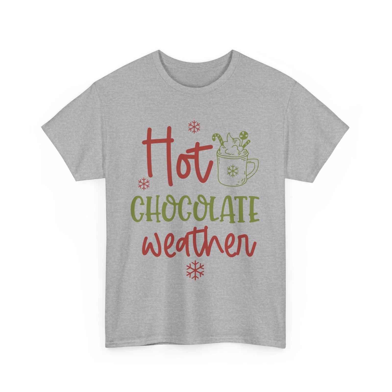 

Hot Chocolate Weather Frosty Wonderland T-Shirt | Trendy Cold Season Look XL