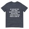 My Job Has This Cool Thing Funny Workplace Sayings TShirt