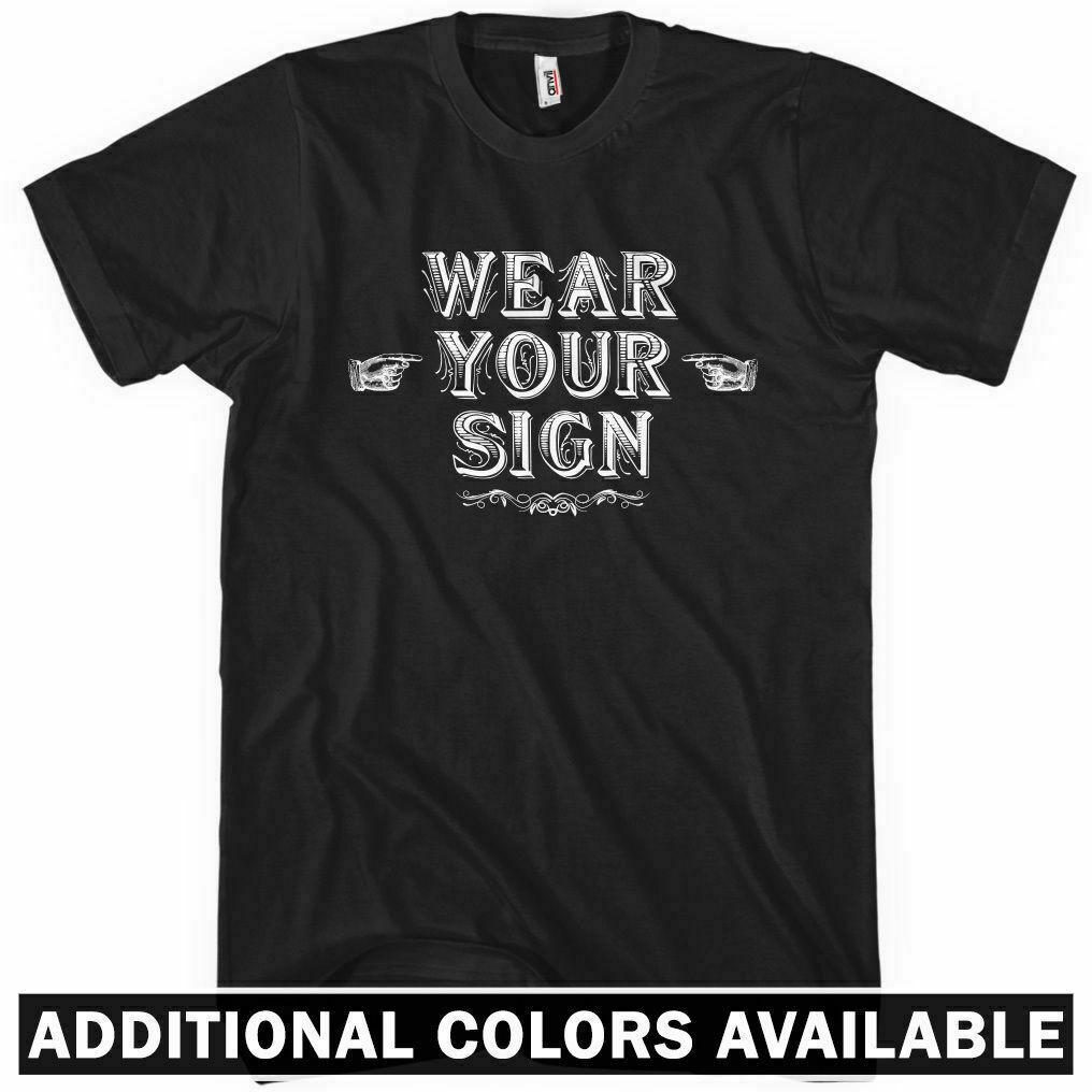 Buy Wear Your Sign T Shirt Men S 4x T 