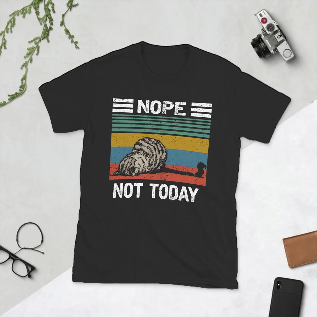 NOPE NOT TODAY T Shirts Unisexs Cotton Casual TShirts Round Collar CUte Cat Tees Short Sleeve Clothes Graphic Printed