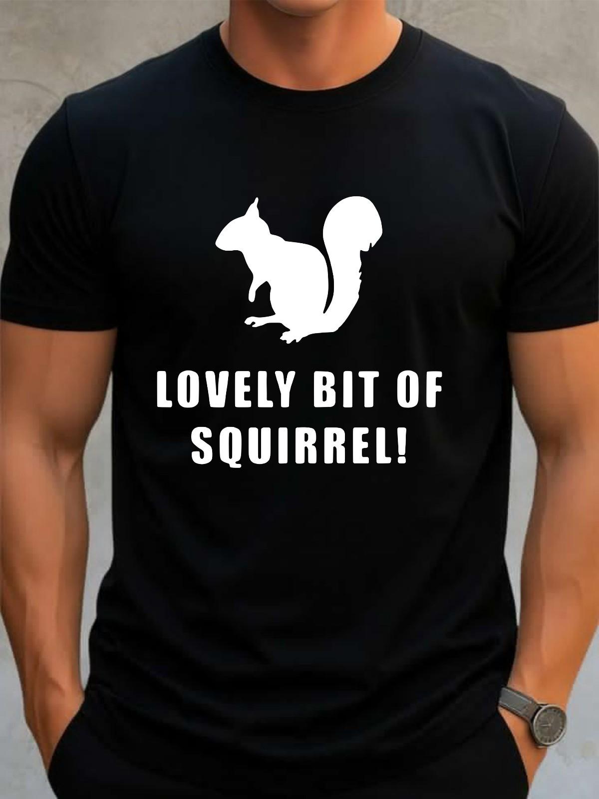 Lovely Bit Of Squirrel T-shirt Friday Night Dinner TV Show Top Men s Gift Tee XXL