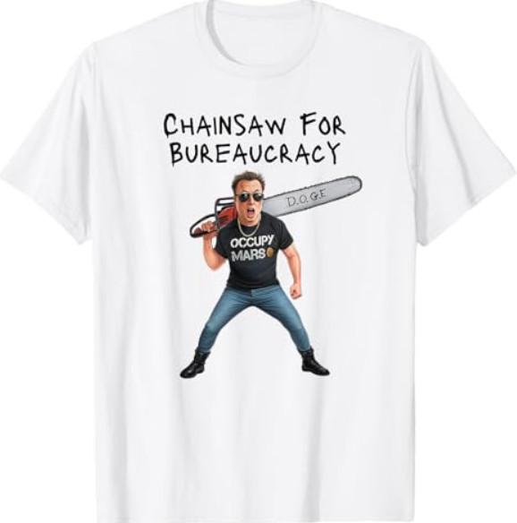 DOGE Chainsaw For Bureaucracy Meme Political Humor T-Shirt XL