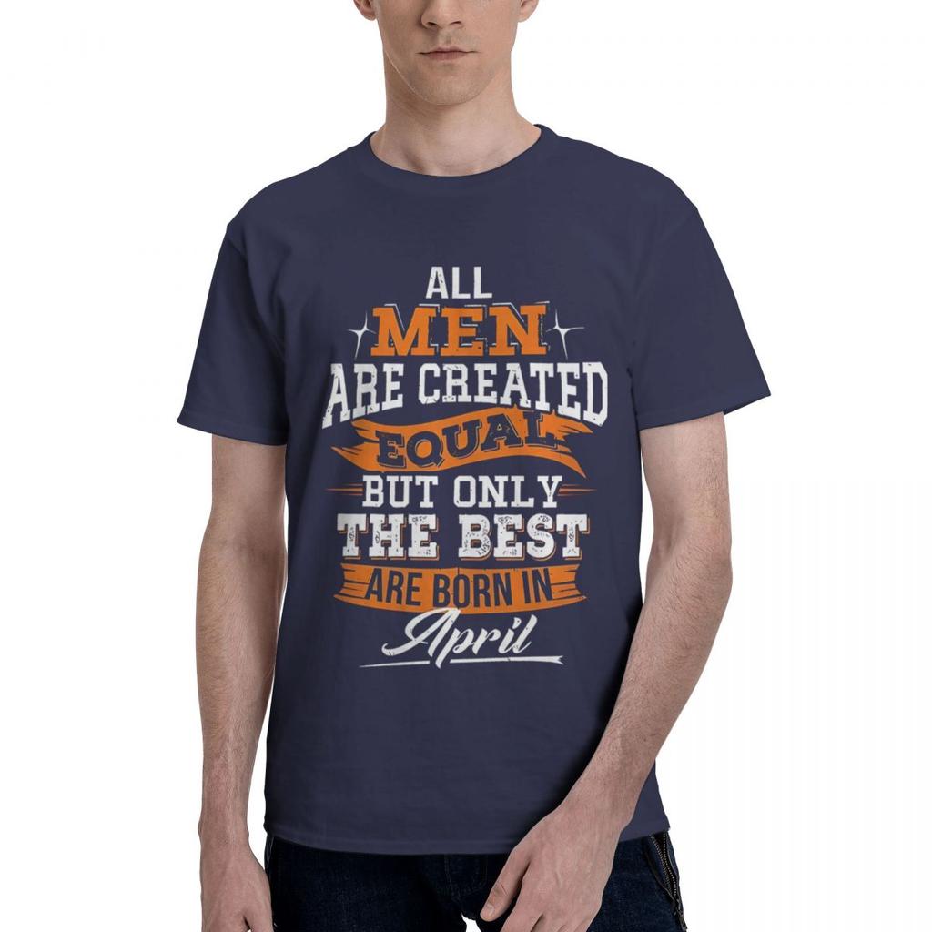 Created Equal But The Best Are Born 100 Cotton Casual Breathable Confortable TShirt Designer Clothes Men Funny Shirt