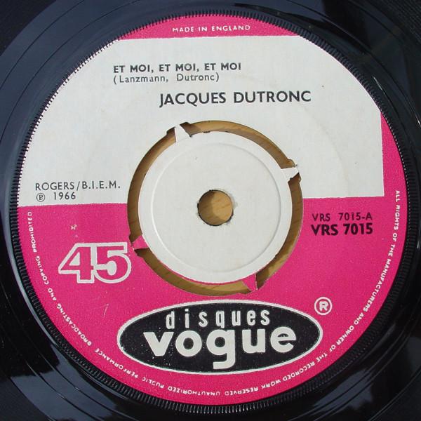 7inch Record JACQUES DUTRONC Et Moi Et Moi Et Moi MiniMini VRS7015 Disques Vogue 1966 UK Rock Used
