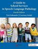The A Guide To School Services In Speech-Language Pathology Book