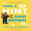 Take a Hint Dani Brown by Talia Hibbert Paperback Book 9780349425221