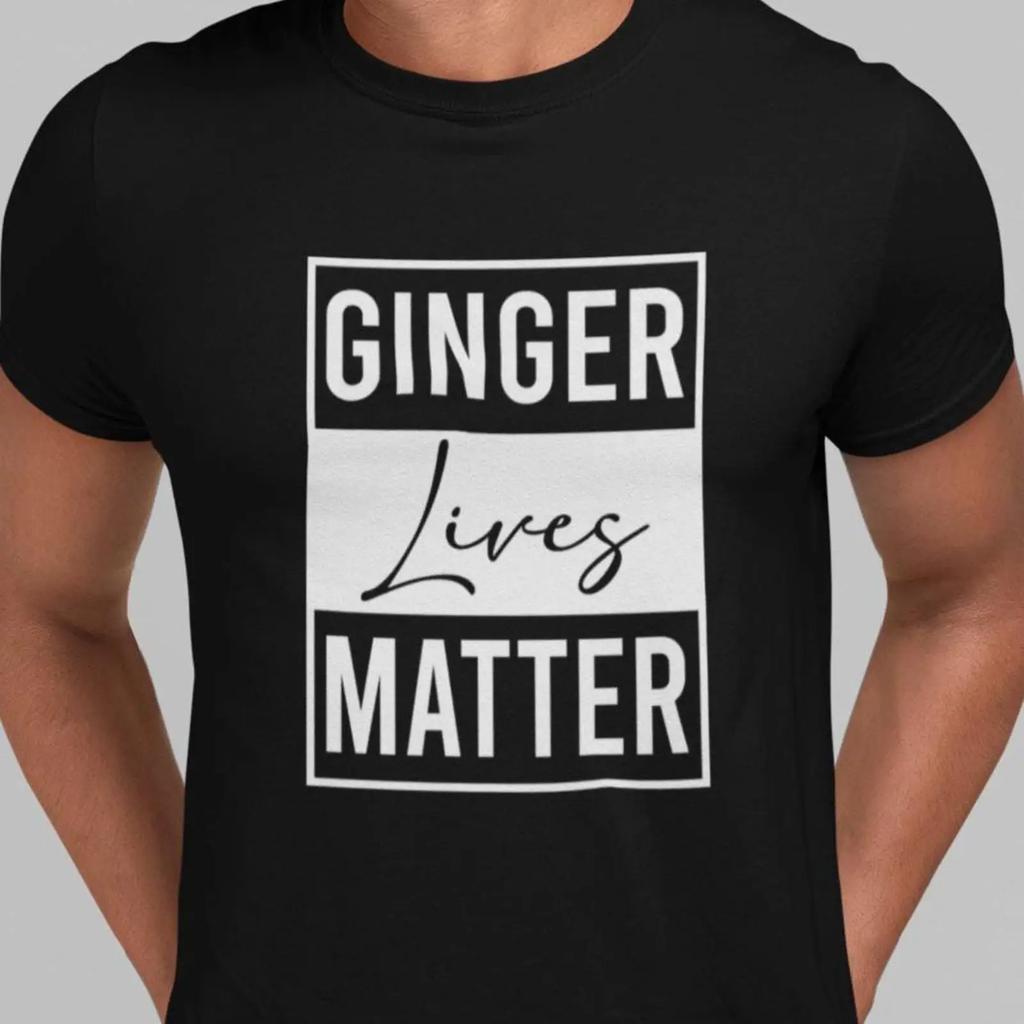 Ginger Lives Matter Funny Slogan T Shirt Redhead Humor Novelty Adults Kids Birthday Vintage Fashion Breathable