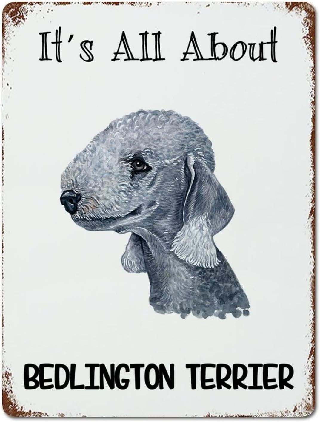Its All About Bedlington Terrier Sign Metal Sign Watercolor Peeking Dog Signs Tin Signs Dog Owner Metal Plate Sign Cafe Bar Pub 20x30cm（7.8x11.8inch）